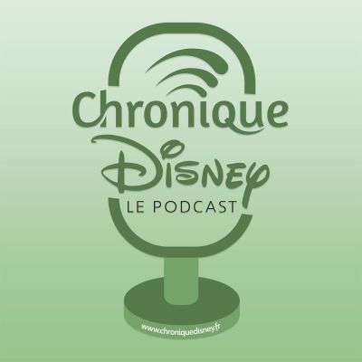 Podcast Chronique Disney. Podcast thème Disney